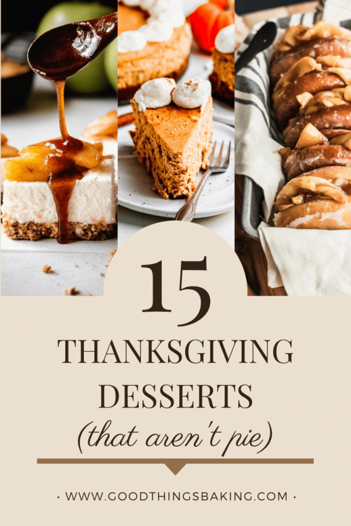 A Pinterest graphic of a list of Thanksgiving desserts that aren't pie.