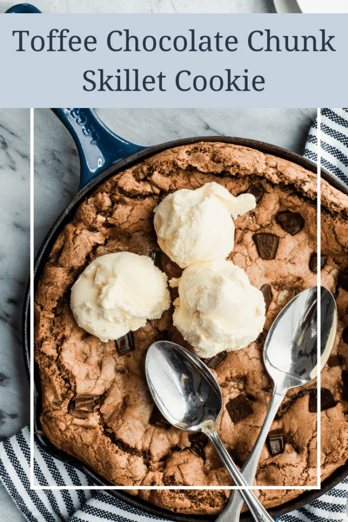 Toffee Chocolate Chunk Skillet Cookie Pin

