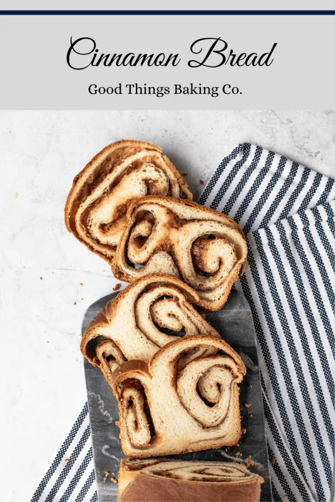 Cinnamon Bread || Good Things Baking Co. #bread #yeast #cinnamon #cinnamonbread #cinnamonrolls #christmasbreakfast #holidaybaking 